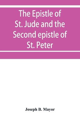 The Epistle of St. Jude and the Second epistle of St. Peter