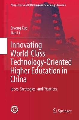 Innovating World-Class Technology-Oriented Higher Education in China