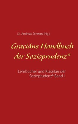 Graciáns Handbuch der Sozioprudenz