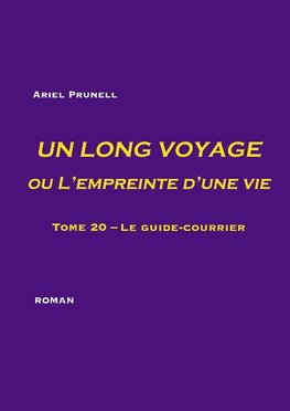 Un long voyage ou L'empreinte d'une vie - tome 20