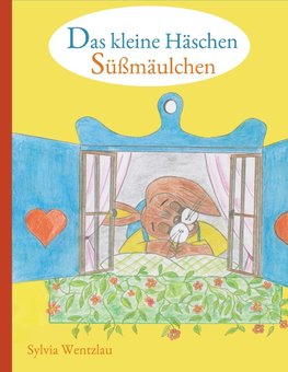 Das kleine Häschen Süßmäulchen