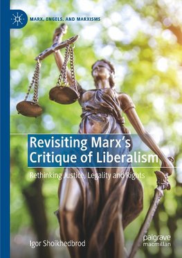 Revisiting Marx's Critique of Liberalism