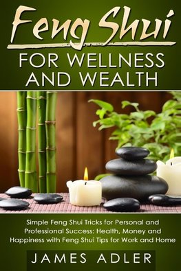 Feng Shui for Wellness and Wealth