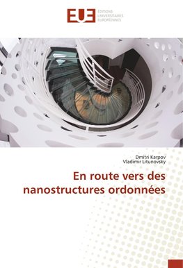 En route vers des nanostructures ordonnées