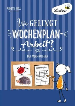 Wie gelingt Wochenplan-Arbeit? (PR)