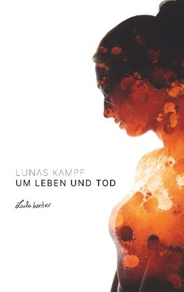 Lunas Kampf um Leben und Tod