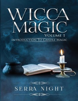 Wicca Magic Volume 1