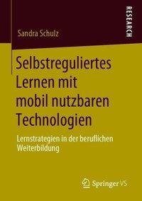 Selbstreguliertes Lernen mit mobil nutzbaren Technologien