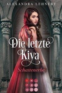 Die letzte Kiya 1: Schattenerbe