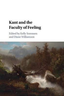 Kant and the Faculty of Feeling