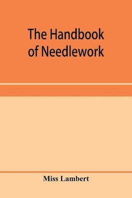 The handbook of needlework