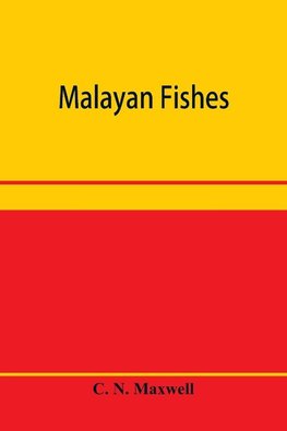 Malayan fishes