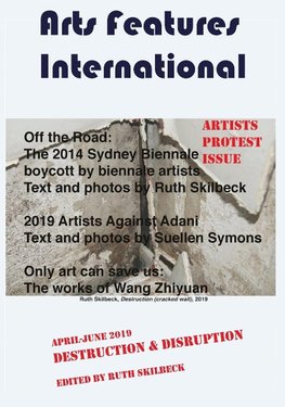 Arts Features International, April-June 2019, Destruction & Disruption