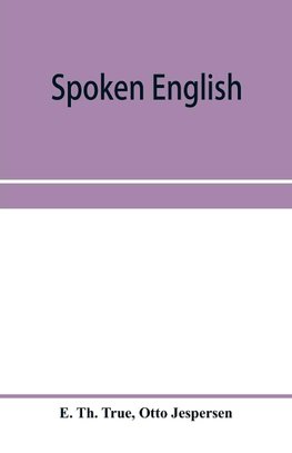 Spoken English; everyday talk with phonetic transcription