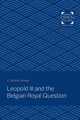 Leopold III and the Belgian Royal Question