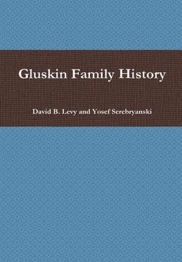 Gluskin Family History