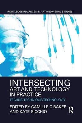 Intersecting Art and Technology in Practice