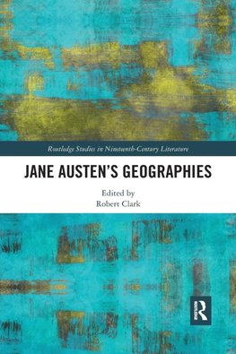 Jane Austen's Geographies