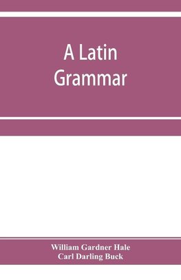 A Latin grammar