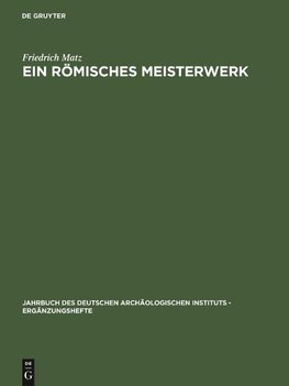 Ein römisches Meisterwerk