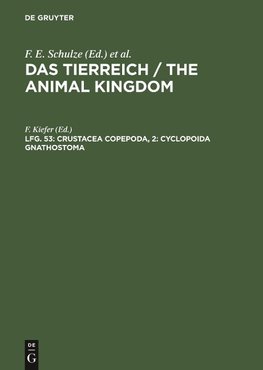 Das Tierreich / The Animal Kingdom, Lfg. 53, Crustacea copepoda, 2: Cyclopoida gnathostoma