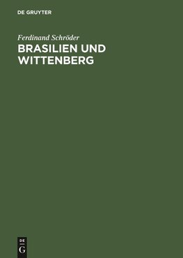 Brasilien und Wittenberg