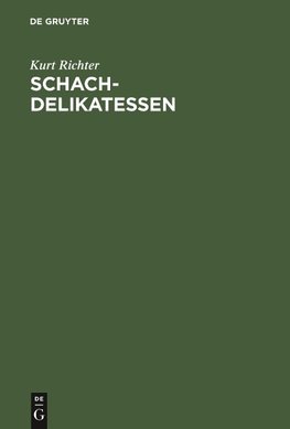 Schach-Delikatessen