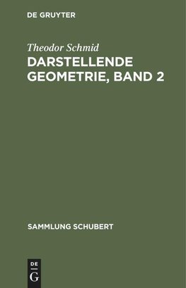 Darstellende Geometrie, Band 2