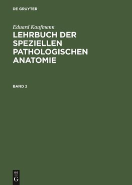 Lehrbuch der speziellen pathologischen Anatomie, Band 2