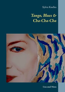 Tango, Blues & Cha-Cha-Cha