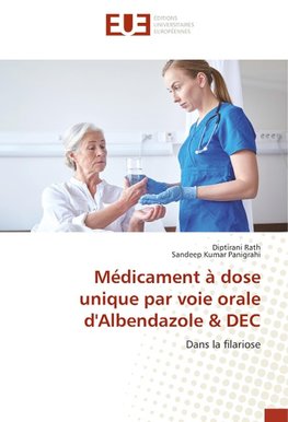 Médicament à dose unique par voie orale d'Albendazole & DEC