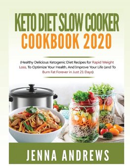 Keto Diet Slow Cooker Cookbook 2020