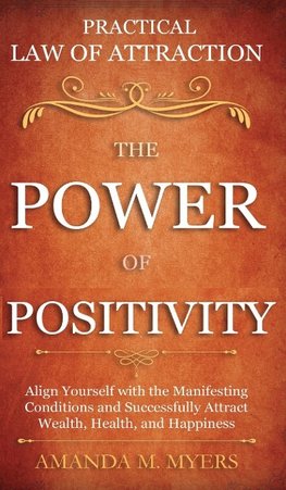 Practical Law of Attraction | The Power of Positivity