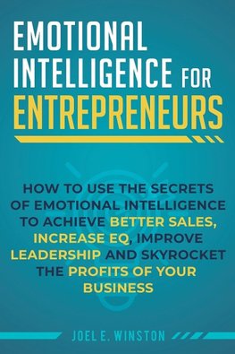 Emotional Intelligence for Entrepreneurs