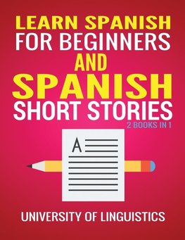 Learn Spanish For Beginners AND Spanish Short Stories