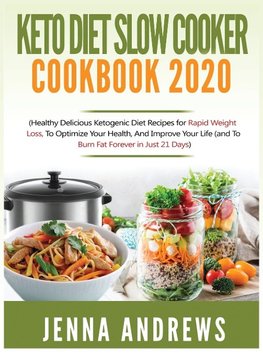 Keto Diet Slow Cooker Cookbook 2020