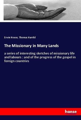 The Missionary in Many Lands