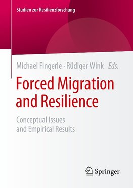 Forced Migration and Resilience