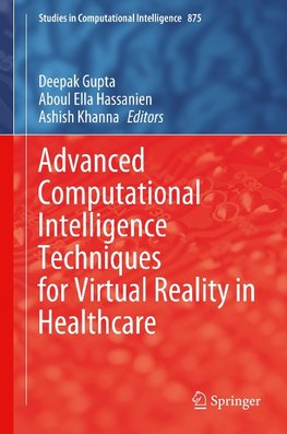 Advanced Computational Intelligence Techniques for Virtual Reality in Healthcare