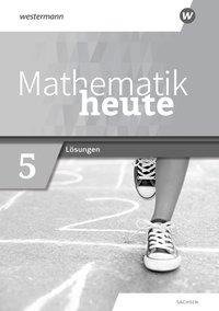 Mathematik heute 5. Lösungen. Sachsen