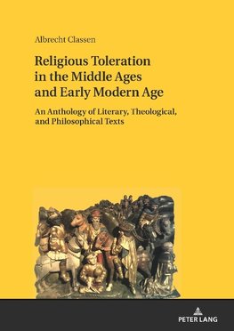 Religious Toleration in the Middle Ages and Early Modern Age