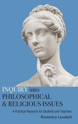 Inquiry into Philosophical and Religious Issues