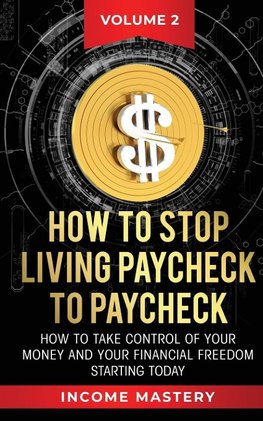 How to Stop Living Paycheck to Paycheck