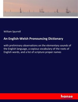 An English-Welsh Pronouncing Dictionary