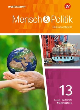 Mensch und Politik SII 13. Schülerband. Qualifikationsphase. Niedersachsen