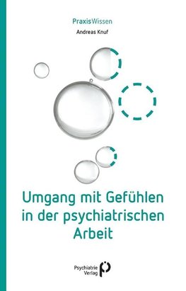 Umgang mit Gefühlen in der psychiatrischen Arbeit