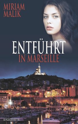 Entführt in Marseille