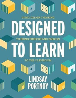 Designed to Learn