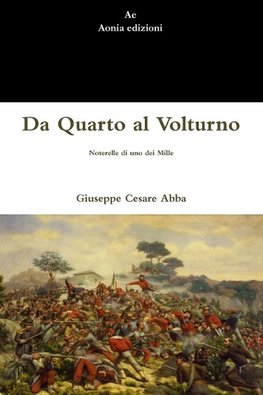 Da Quarto al Volturno. Noterelle di uno dei Mille