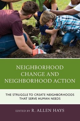 Neighborhood Change and Neighborhood Action